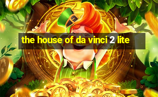 the house of da vinci 2 lite