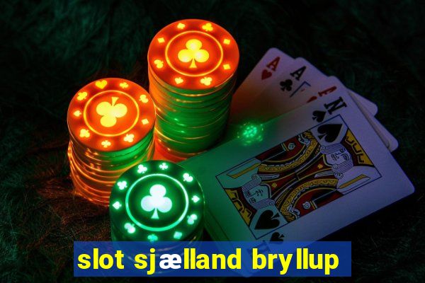 slot sjælland bryllup