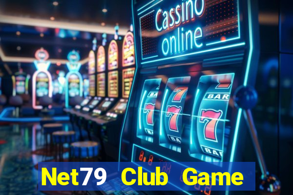 Net79 Club Game Bài Giải Trí