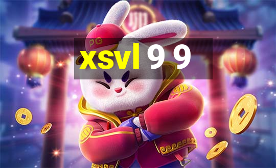 xsvl 9 9