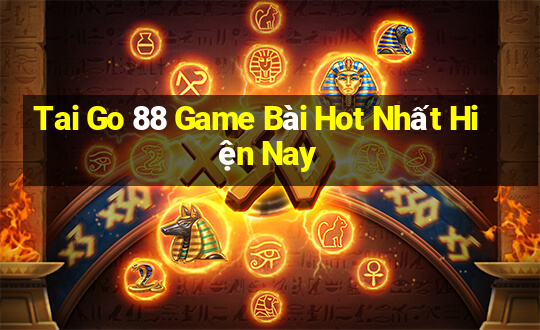 Tai Go 88 Game Bài Hot Nhất Hiện Nay