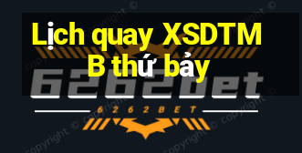 Lịch quay XSDTMB thứ bảy