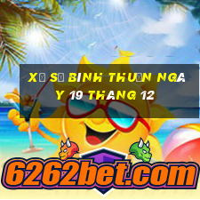 xổ số bình thuận ngày 19 tháng 12