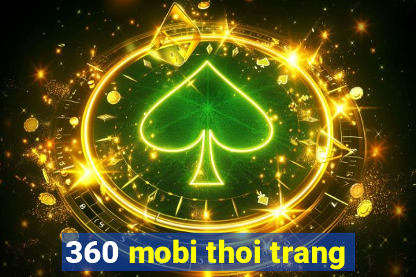 360 mobi thoi trang