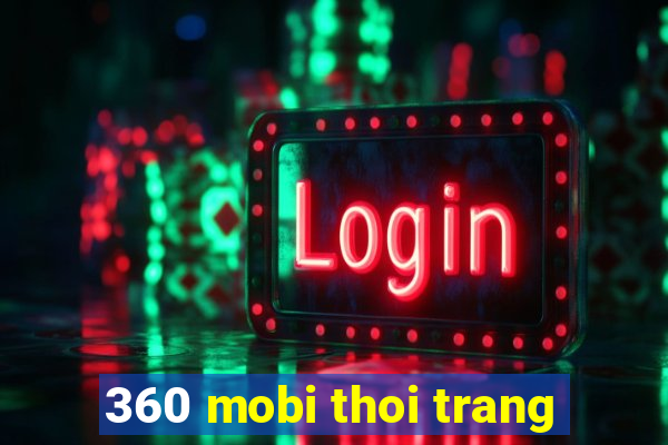 360 mobi thoi trang