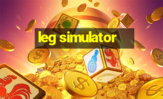 leg simulator