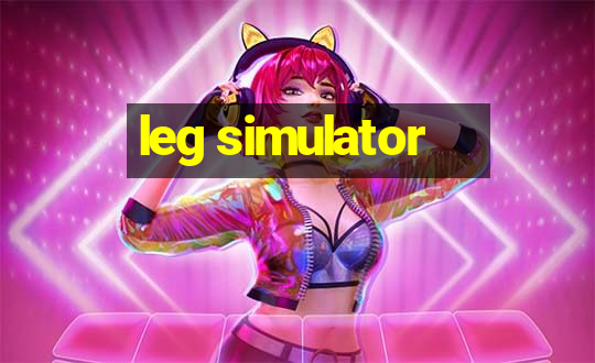 leg simulator