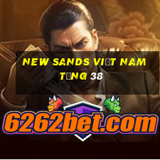 New Sands Việt nam tặng 38