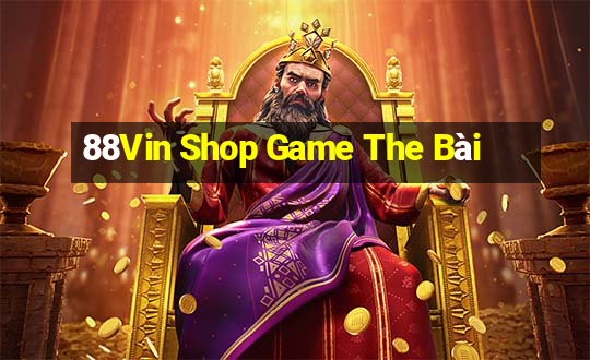 88Vin Shop Game The Bài