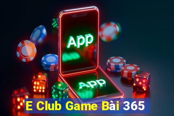 E Club Game Bài 365