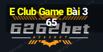 E Club Game Bài 365