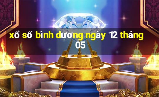 xổ số bình dương ngày 12 tháng 05