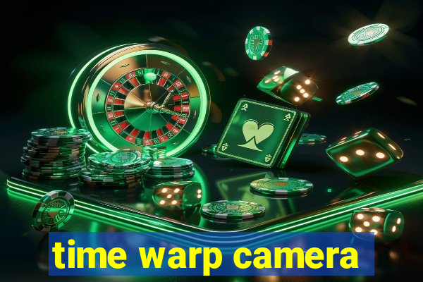 time warp camera