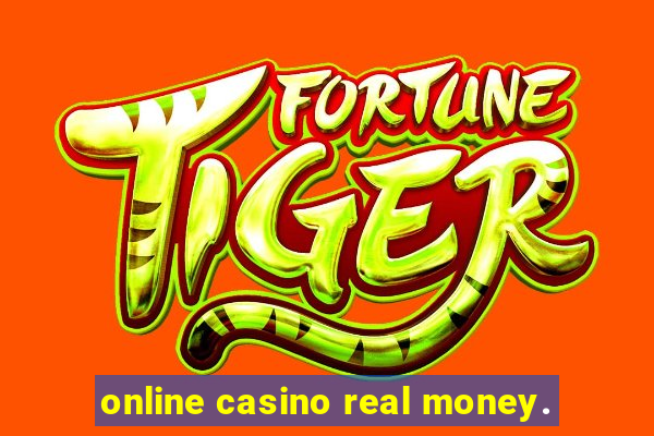 online casino real money.