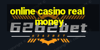 online casino real money.