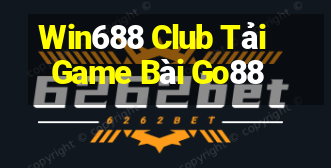 Win688 Club Tải Game Bài Go88