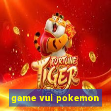 game vui pokemon