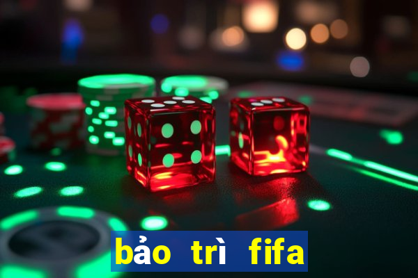 bảo trì fifa online 3