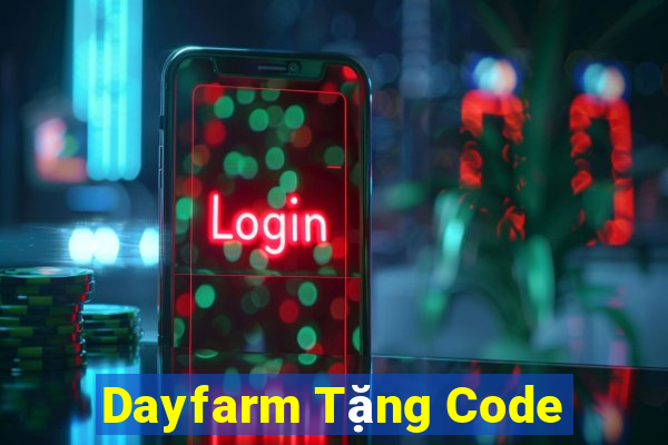 Dayfarm Tặng Code