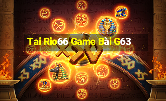 Tai Rio66 Game Bài G63