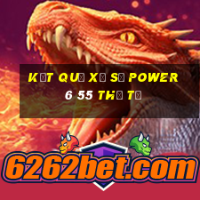 Kết quả xổ số power 6 55 thứ tư