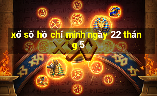 xổ số hồ chí minh ngày 22 tháng 5