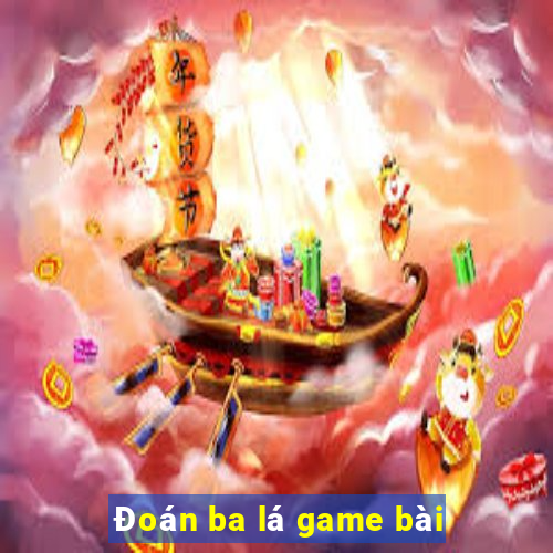 Đoán ba lá game bài