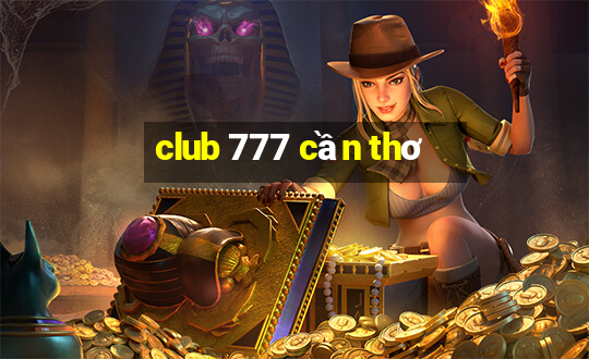 club 777 cần thơ