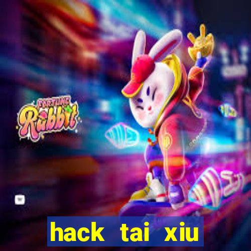 hack tai xiu choang club