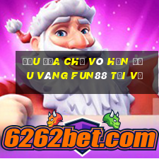 Đấu Địa Chủ Vô Hạn Đậu Vàng Fun88 Tải Về