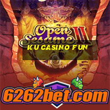 ku casino fun