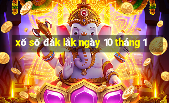 xổ số đắk lắk ngày 10 tháng 1