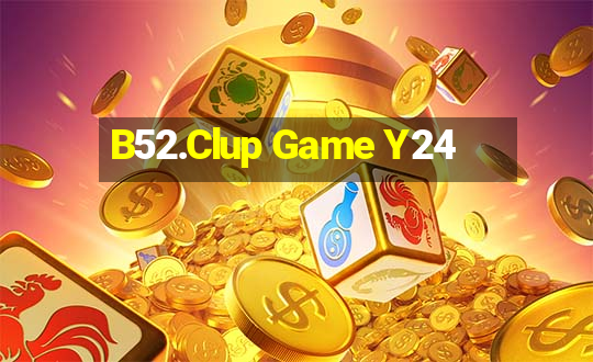 B52.Clup Game Y24