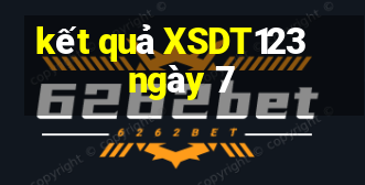 kết quả XSDT123 ngày 7