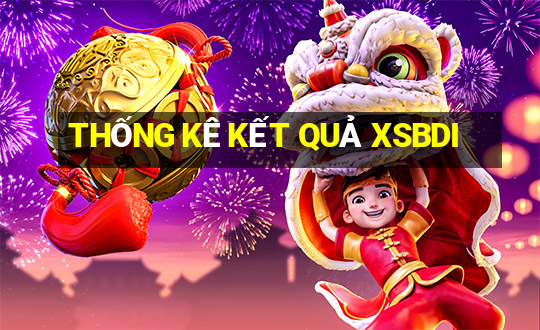 THỐNG KÊ KẾT QUẢ XSBDI