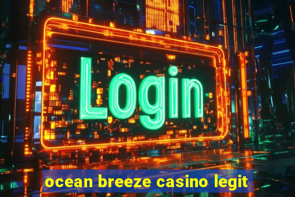 ocean breeze casino legit