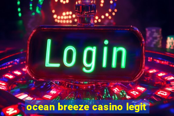 ocean breeze casino legit