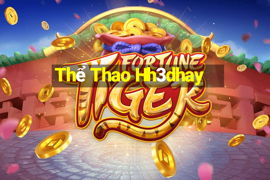 Thể Thao Hh3dhay