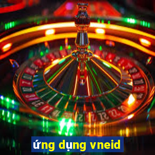 ứng dụng vneid