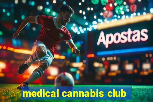 medical cannabis club