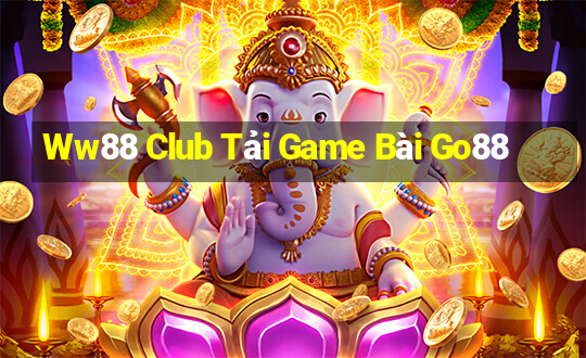 Ww88 Club Tải Game Bài Go88