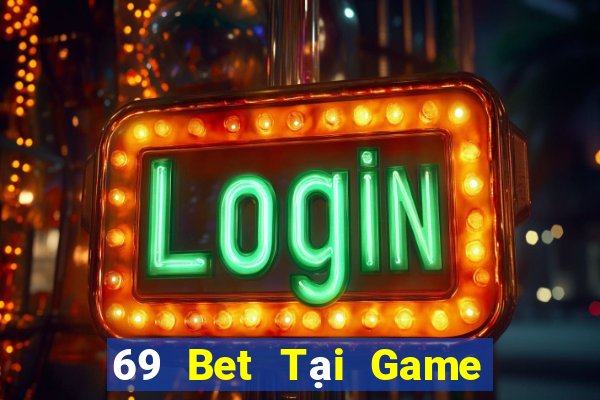 69 Bet Tại Game Bài B52 Đổi Thưởng