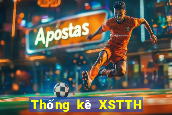 Thống kê XSTTH ngày 6