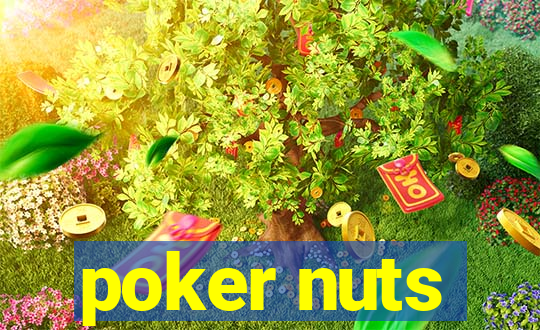 poker nuts