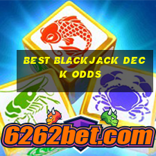 best blackjack deck odds