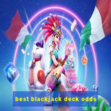 best blackjack deck odds