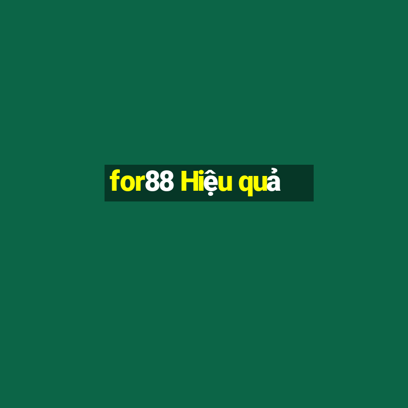 for88 Hiệu quả