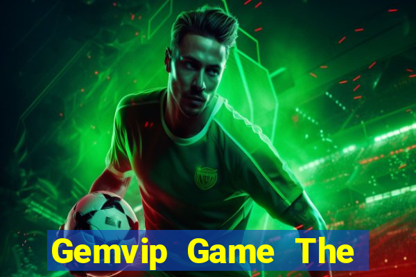 Gemvip Game The Bài Mobile 2024