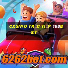 Casino Trực tiếp 188bet