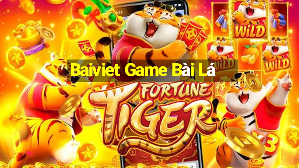 Baiviet Game Bài Lá